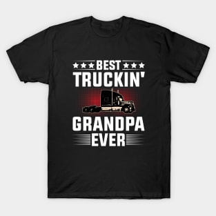 Best Truckin' Grandpa Ever T-Shirt